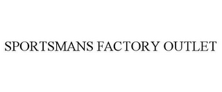 SPORTSMANS FACTORY OUTLET