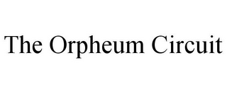 THE ORPHEUM CIRCUIT