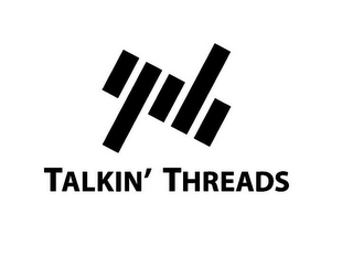 TT TALKIN' THREADS