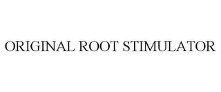 ORIGINAL ROOT STIMULATOR