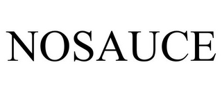 NOSAUCE