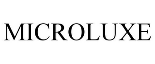 MICROLUXE