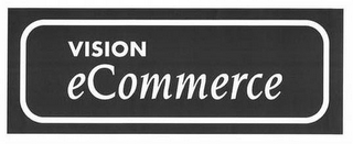 VISION ECOMMERCE