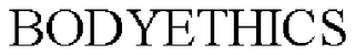 BODYETHICS