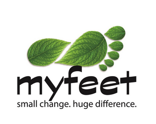 MYFEET SMALL CHANGE. HUGE DIFFERENCE.