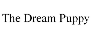THE DREAM PUPPY