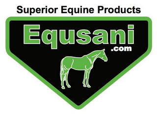 SUPERIOR EQUINE PRODUCTS EQUSANI.COM