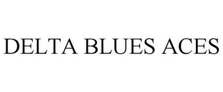 DELTA BLUES ACES