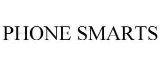 PHONE SMARTS