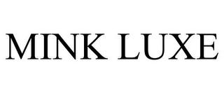 MINK LUXE