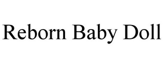 REBORN BABY DOLL