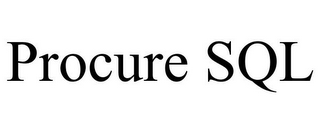 PROCURE SQL