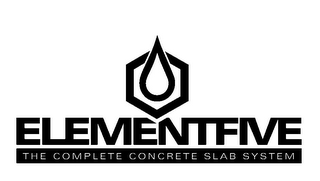 ELEMENT FIVE THE COMPLETE CONCRETE SLAB SYSTEM