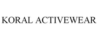 KORAL ACTIVEWEAR