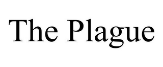 THE PLAGUE