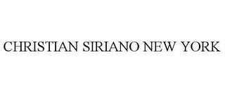 CHRISTIAN SIRIANO NEW YORK