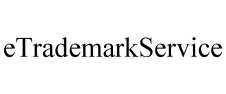 ETRADEMARKSERVICE