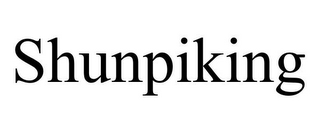 SHUNPIKING