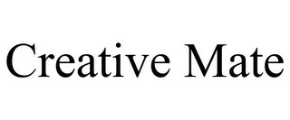 CREATIVE MATE