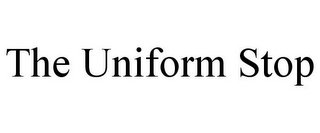 THE UNIFORM STOP