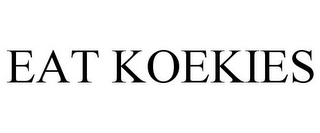 EAT KOEKIES