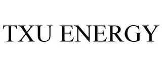 TXU ENERGY