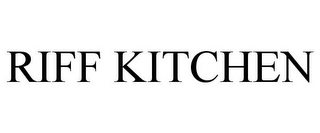 RIFF KITCHEN