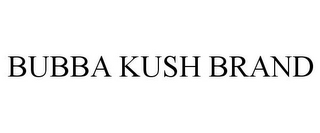 BUBBA KUSH BRAND