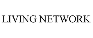 LIVING NETWORK