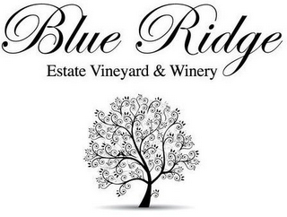 BLUE RIDGE ESTATE VINEYARD & WINERY