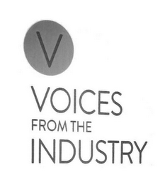 V VOICES FROM THE INDUSTRY