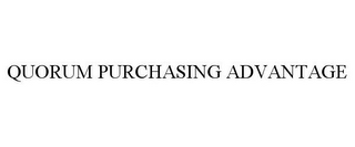 QUORUM PURCHASING ADVANTAGE