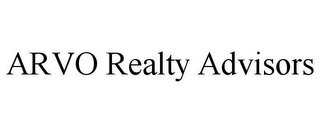 ARVO REALTY ADVISORS