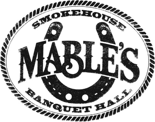 MABLE'S SMOKEHOUSE & BANQUET HALL