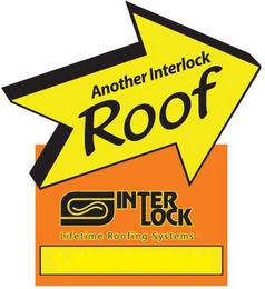 ANOTHER INTERLOCK ROOF INTER LOCK LIFETIME ROOFING SYSTEMS