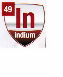 49 IN INDIUM