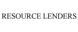 RESOURCE LENDERS