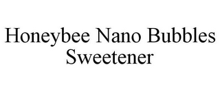 HONEYBEE NANO BUBBLES SWEETENER