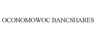 OCONOMOWOC BANCSHARES