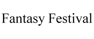 FANTASY FESTIVAL