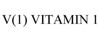 V(1) VITAMIN 1