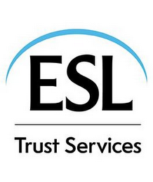 ESL TRUST SERVICES