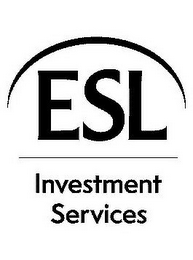 ESL INVESTMENT SERVICES