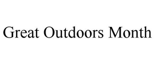 GREAT OUTDOORS MONTH