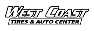 WEST COAST TIRES & AUTO CENTER