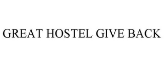 GREAT HOSTEL GIVE BACK