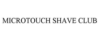 MICROTOUCH SHAVE CLUB