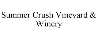 SUMMER CRUSH VINEYARD & WINERY