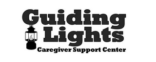 GUIDING LIGHTS CAREGIVER SUPPORT CENTER