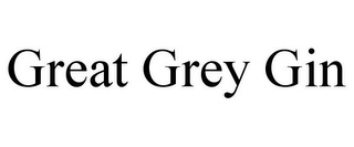 GREAT GREY GIN